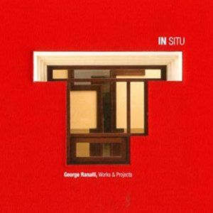 Architecture & Art Book In Situ: George Ranalli, Works & Projects Book